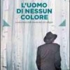 L'uomo di nessun colore